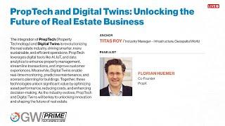 PropTech and Digital Twins: Unlocking the Future of Real Estate Business