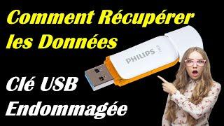 COMMENT RECUPERER LES DONNEES D'UNE CLE USB ENDOMMAGEE