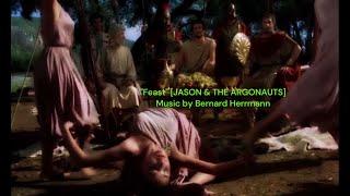 "Feast" [JASON & THE ARGONAUTS] Bernard Herrmann