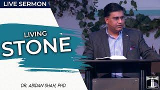 Living Stone | Dr. Abidan Shah