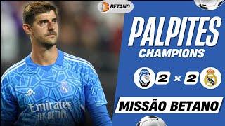 ATALANTA x REAL MADRID PALPITE 10/12/24 | MISSÃO BETANO CHAMPIONS LEAGUE