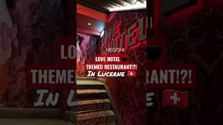 Love Hotel themed Restaurant in Switzerland?! ️‍Negishi #shorts #switzerland #themedrestaurant