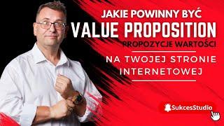 Value proposition czyli propozycje wartości  na Twojej stronie internetowej - SukcesStudio.pl poleca