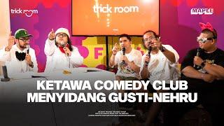 Gusti Disidang Rombongan Ketawa Comedy Club Gegara Mau Nikahin Adik Oza Rangkuti #TRICKROOM