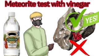 How to test a meteorite with vinegar