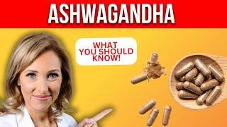 What You Should Know About Ashwagandha Before Taking it | Dr. Janine