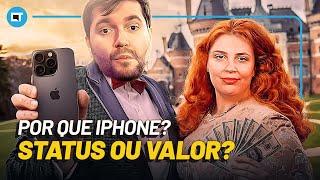 POR QUE as pessoas PAGAM tão CARO em iPhone?