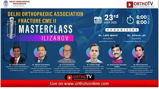 Delhi Orthopaedic Association - Fracture CME II - Ilizarov