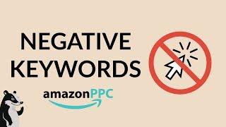 Negative Keywords in Amazon PPC - The Complete Guide