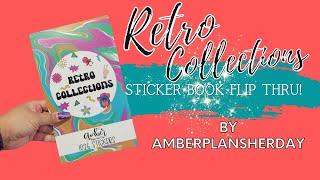 NEW RETRO COLLECTIONS STICKER BOOK FLIP-THRU- AMBERPLANSHERDAY