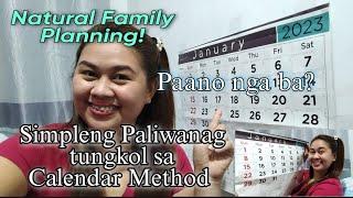 Calendar Method, Paano gawin ang Calendar Method? Natural Family Planning, Malinaw na paliwanag