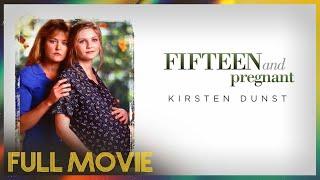 Fifteen And Pregnant (1998) | FULL MOVIE - Kirsten Dunst, Park Overall, & Julia Whelan