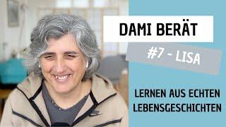 Dami berät - #7 Lisa - Über die Angst, ich selbst zu sein