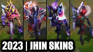 ALL JHIN SKINS SPOTLIGHT 2023 | League of Legends