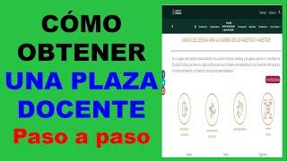 CÓMO OBTENER UNA PLAZA DOCENTE (PASO A PASO).