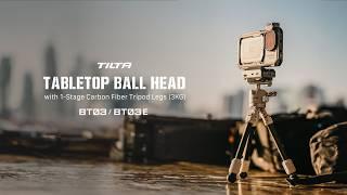 Tilta BT03 Tabletop Ball Head 1-Stage Carbon Fiber Tripod System