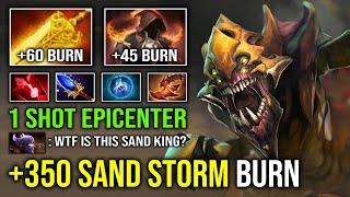 WTF 350 Unlimited Burn DPS Radiance Sand Storm with 1 Shot Epicenter Solo Mid Sand King Dota 2