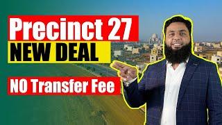 Precinct 27 | New Deal | Bahria Town Karachi