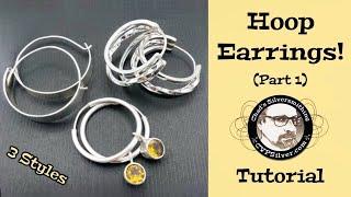 3 Simple Hoop Earring Designs #1:  A Silversmithing Tutorial