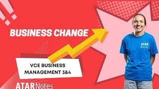 Business Change | VCE Business Management 3&4