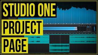 The Studio One Project Page - Everything you need to know!