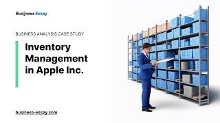 Inventory Management in Apple Inc. - Essay Example