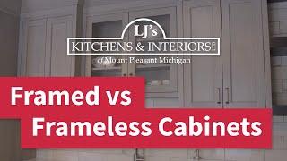 What's Better? Framed or Frameless Cabinets? - LJ's Kitchens