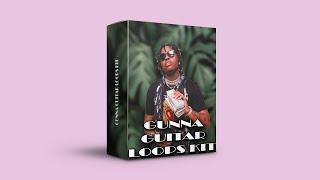 FREE GUNNA GUITAR LOOP KIT