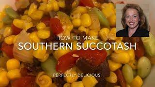 How to Make Authentic Southern Succotash - the only Succotash Recipe You'll Ever Want