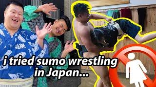 i broke Japanese customs to do SUMO WRESTLING (women are forbidden)