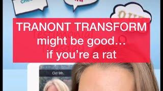 Tranont Transform review