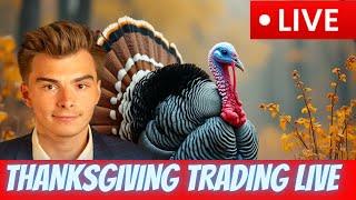 THANKSGIVING TRADING LIVE! - Market Open With Short The Vix