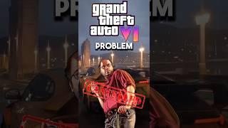 A BIG Problem For GTA 6!  #shorts #youtubeshorts #gta6