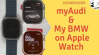 MyAudi and My BMW on Apple Watch (Q4 E-Tron, i3, Ultra 2, iPhone)