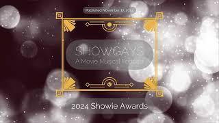 The 2024 Showie Awards | Showgays: A Movie Musical Podcast