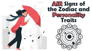 AIR Signs of the Zodiac and Personality Traits