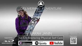 S2.E20: Mastering Physical Self Care with Sarah Janin