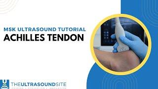 Achilles tendon on musculoskeletal ultrasound