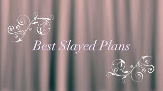 Best Slayed Plans Official Channel Intro