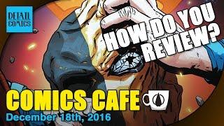 How Do You Review Comic Books? || Comics Cafe Ep. 17