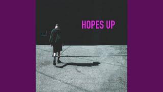 HOPES UP