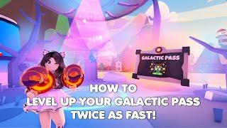 HOW to level up your GALACTIC PASS TWICE as fast! in Adopt me!