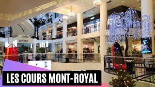 Luxurious Shopping Center in Downtown Montreal - Les Cours Mont Royal