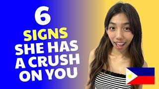 6 Signs a FILIPINA Has a CRUSH On YOU - Tips for Dating in the Philippines