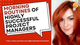 Morning Routines of Highly Successful Project Managers