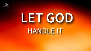 Let God Handle Your Worries | Find Profound Peace with Divine Guidance