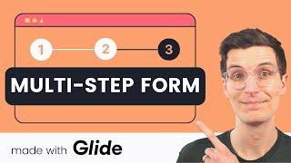 How to Create a Multi Step Form with No Code in @glideapps Pages