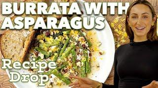 Quick & Easy Burrata With Roasted Asparagus, Brown Butter & Hazelnuts | Recipe Drop | Food52