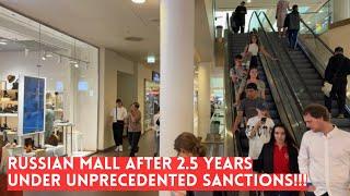 RUSSIAN MALL After 2.5 Years Under UNPRECEDENTED SANCTIONS! St Petersburg, Russia