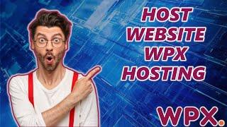 How To Host A Website On WPX Hosting - (2024)  - Hosting Tutorial!